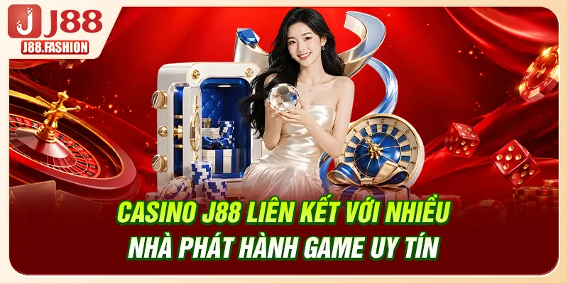 Casino J88 liên kết với nhiều nhà phát hành game uy tín