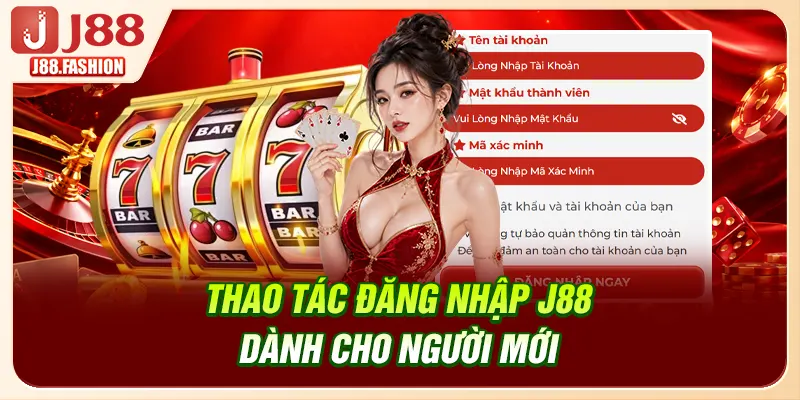 Thao tác đăng nhập J88 dành cho người mới